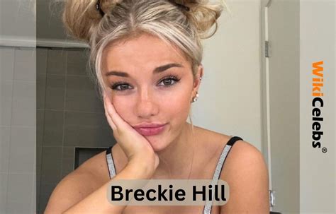 how old is brekie hill|Breckie Hill